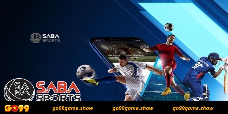 Khám phá Saba Sports GO99: Đỉnh cao của Sảnh Cược Thể Thao